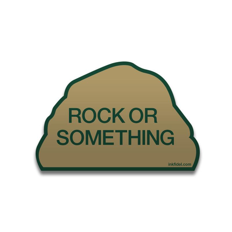 Rock or Something - Inkfidel 